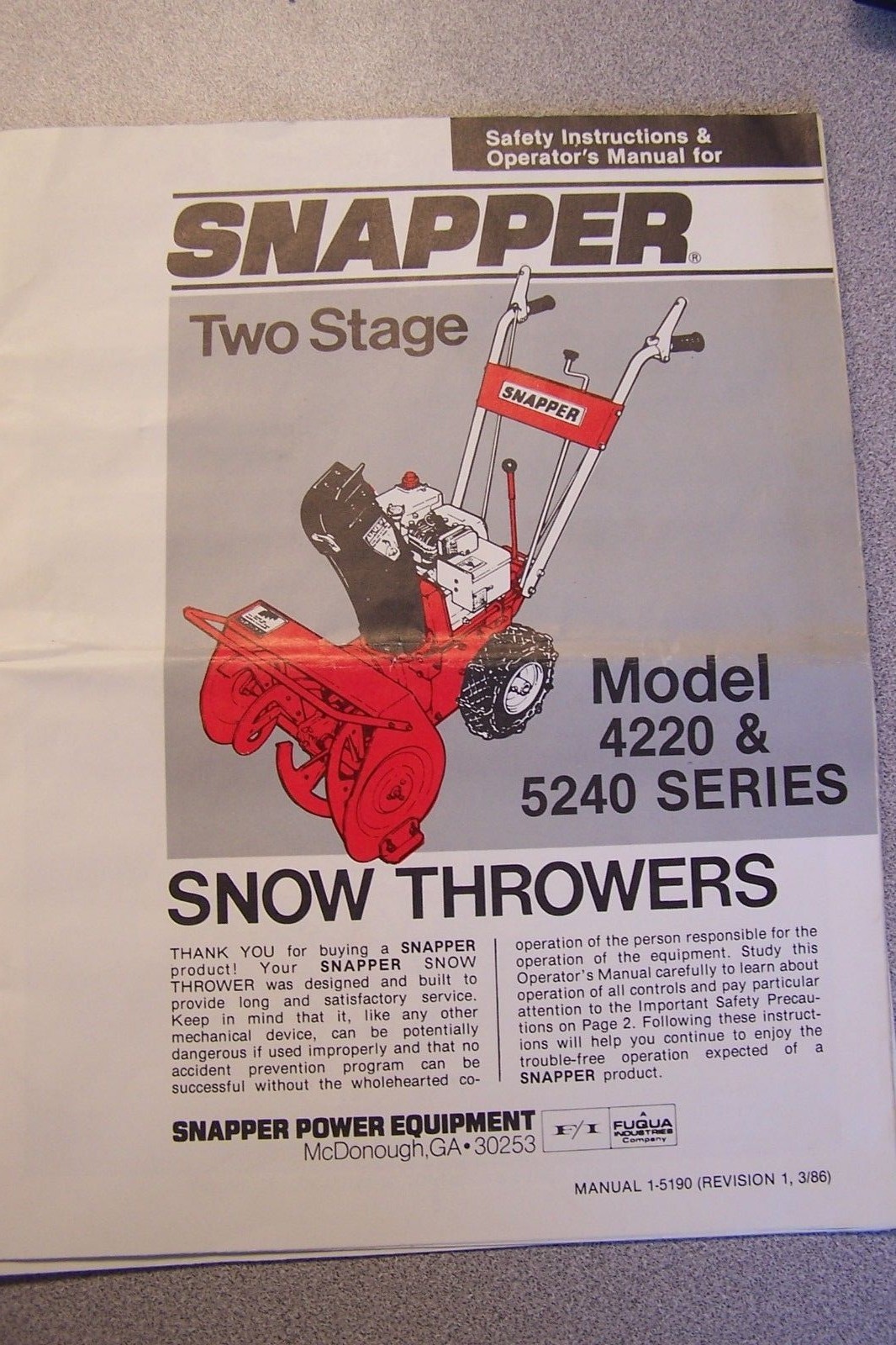 SNAPPER SAFETY INSTRUCTION & OPERATOR’S MANUAL FOR TWO STAGE SNOW THROWERS