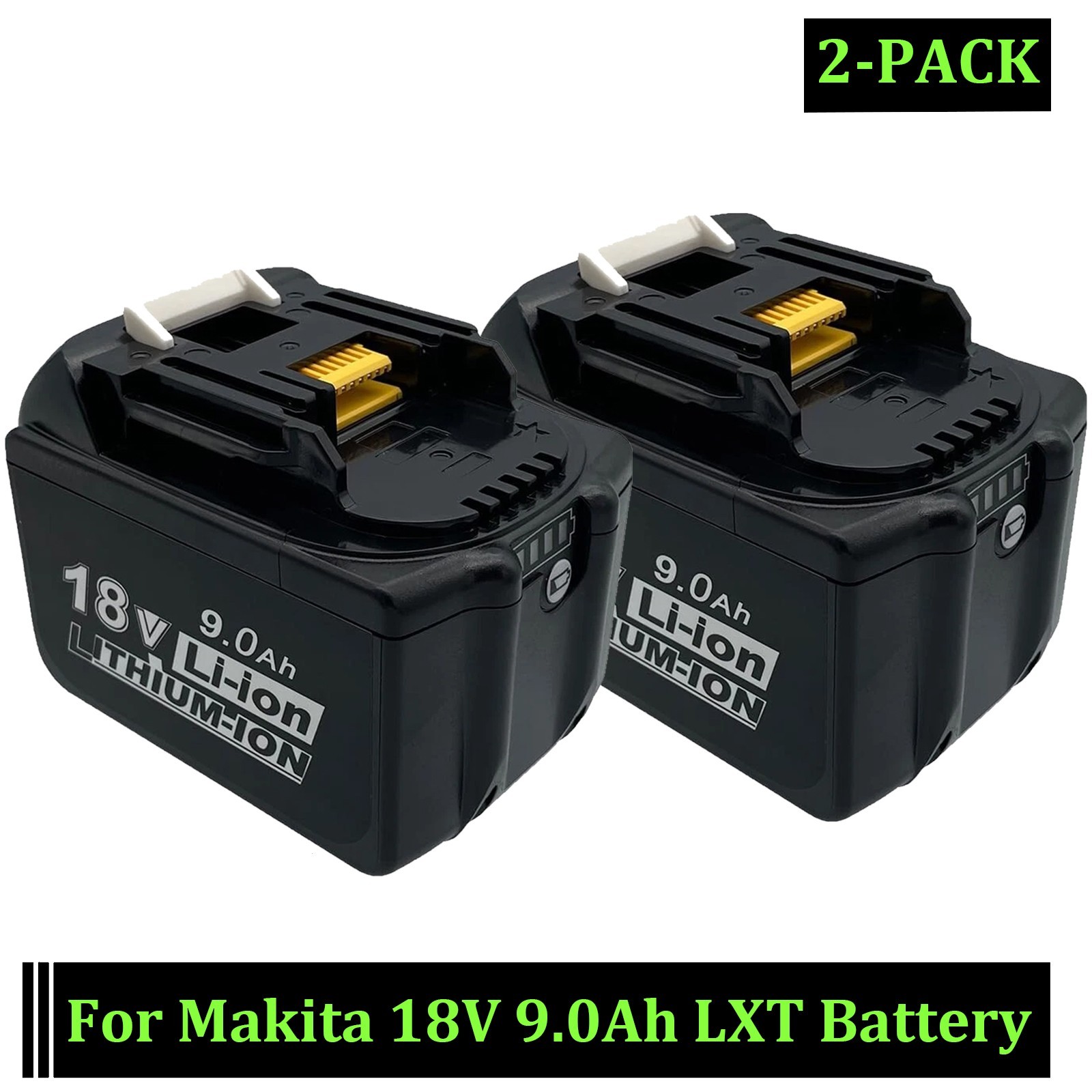 2 PACK 9.0Ah 18V Lithium Battery For Makita 18V BL1850B BL1840B BL1830B BL1860B